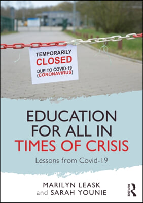 Education for All in Times of Crisis: Lessons from Covid-19