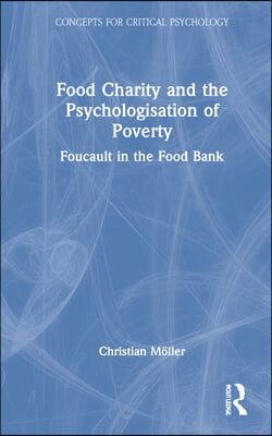 Food Charity and the Psychologisation of Poverty