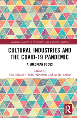 Cultural Industries and the Covid-19 Pandemic