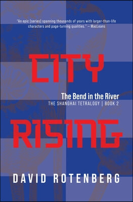 City Rising: The Bend in the River