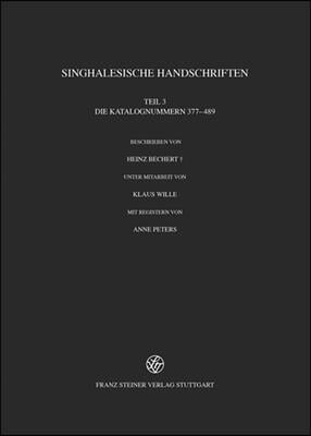 Singhalesische Handschriften: Teil 3: Die Katalognummern 377-489