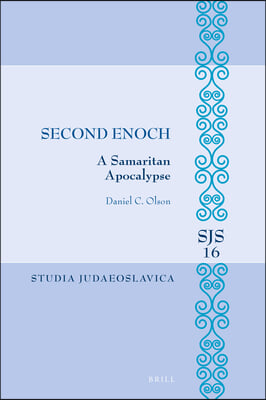 Second Enoch: A Samaritan Apocalypse