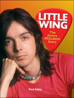 Little Wing: The Jimmy McCulloch Story