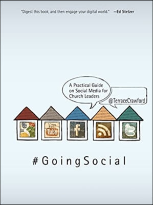 Going Social: A Practical Guide on Social Media for Church Leaders