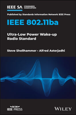 IEEE 802.11ba: Ultra-Low Power Wake-Up Radio Standard