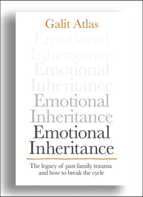 Emotional Inheritance