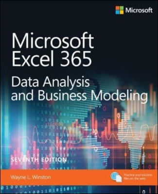 Microsoft Excel Data Analysis and Business Modeling (Office 2021 and Microsoft 365)