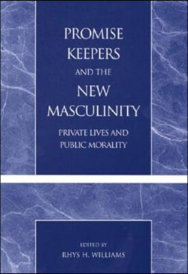 Promise Keepers and the New Masculinity