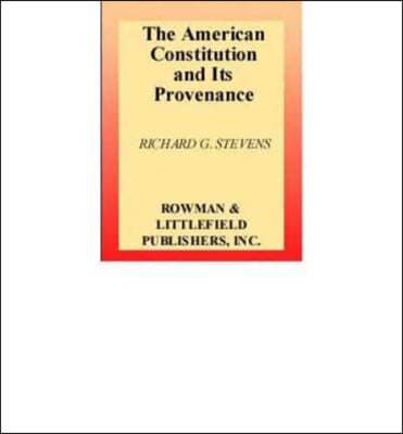 The American Constitution and Its Provenance