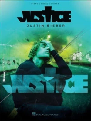 Justin Bieber - Justice: Piano/Vocal/Guitar Songbook