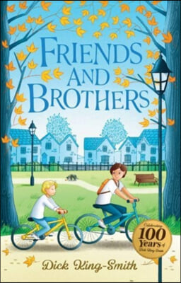 Dick King-Smith: Friends and Brothers