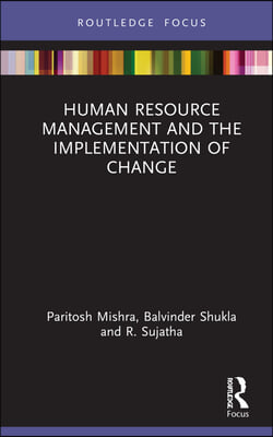 Human Resource Management and the Implementation of Change