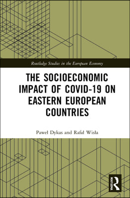 Socioeconomic Impact of COVID-19 on Eastern European Countries