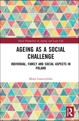 Ageing as a Social Challenge