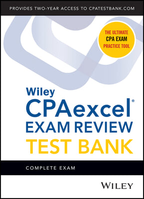 Wiley's CPA 2022 Test Bank: Complete Exam (2-Yearaccess)
