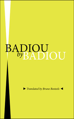 Badiou by Badiou