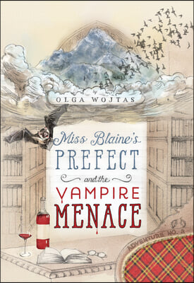 Miss Blaine&#39;s Prefect and the Vampire Menace