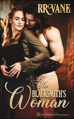 The Blacksmith&#39;s Woman