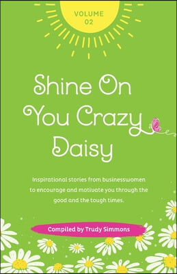 Shine on You Crazy Daisy - Volume 2