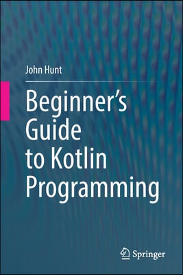 Beginner&#39;s Guide to Kotlin Programming