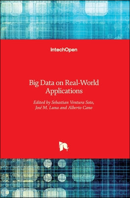 Big Data on Real-World Applications