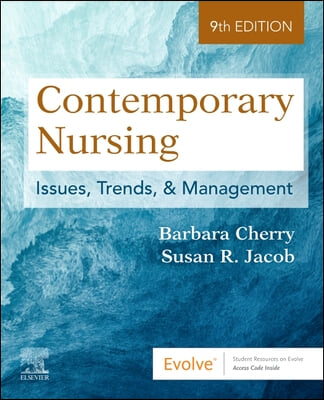 Contemporary Nursing: Issues, Trends, &amp; Management