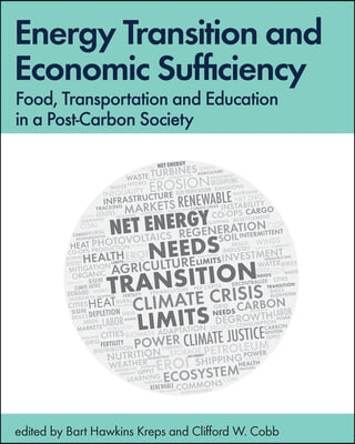 Energy Transition and Economic Sufficiency: Food, Transportation and Education in a Post-Carbon Society