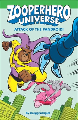 Zooperhero Universe: Attack of the Pandroid!