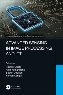 Advanced Sensing in Image Processing and IoT