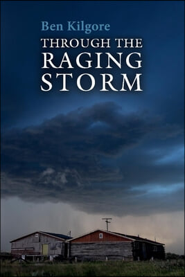 Through the Raging Storm