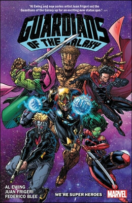 Guardians of the Galaxy by Al Ewing Vol. 3: We&#39;re Super Heroes