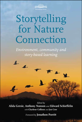 Storytelling for Nature Connection: Environment, Community and Story-Based Learning