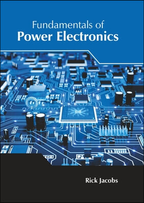 Fundamentals of Power Electronics