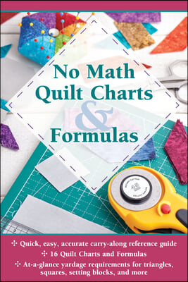No Math Quilt Charts &amp; Formulas