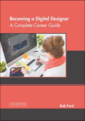 Becoming a Digital Designer: A Complete Career Guide