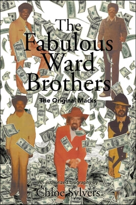 The Fabulous Ward Brothers: The Original Macks