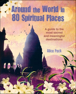 The Around the World in 80 Spiritual Places