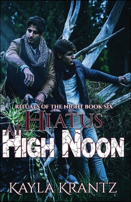 Hiatus at High Noon