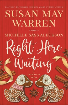 Right Here Waiting: A Deep Haven Novel