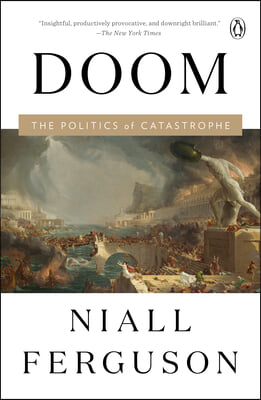 Doom: The Politics of Catastrophe