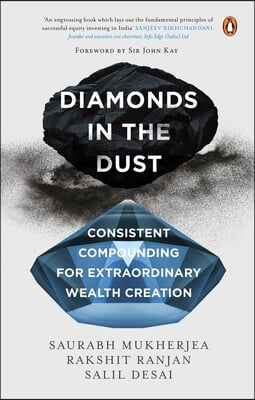 Diamonds in the Dust: Consistent Compounding for Extraordinary Wealth Creation Latest Must Read Book by the Bestselling Author of Coffee Can