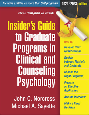 Insider&#39;s Guide to Graduate Programs in Clinical and Counseling Psychology