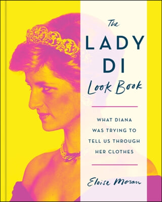 The Lady Di Look Book