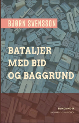 Bataljer med bid og baggrund