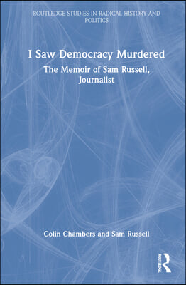 I Saw Democracy Murdered