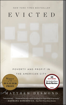 Evicted: Poverty and Profit in the American City