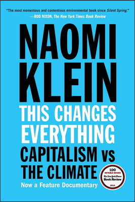 This Changes Everything: Capitalism Vs the Climate