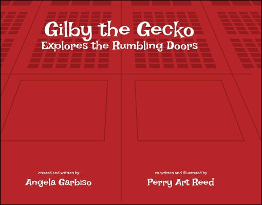 Gilby the Gecko: Explores the Rumbling Doors Volume 1