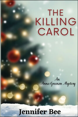 The Killing Carol: An Anna Greenan Mystery