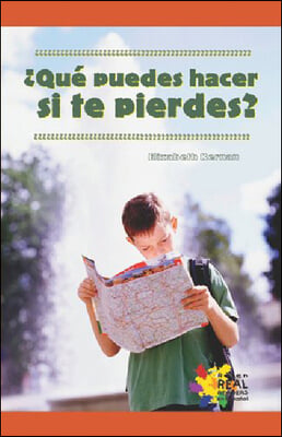 ´qu? Puedes Hacer Si Te Pierdes? (What If You Get Lost?)